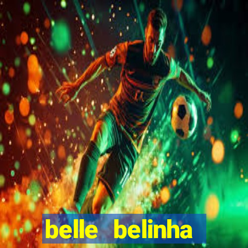 belle belinha privacy vazados